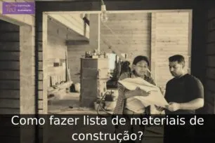 Como fazer lista de material de construção? 16 dicas