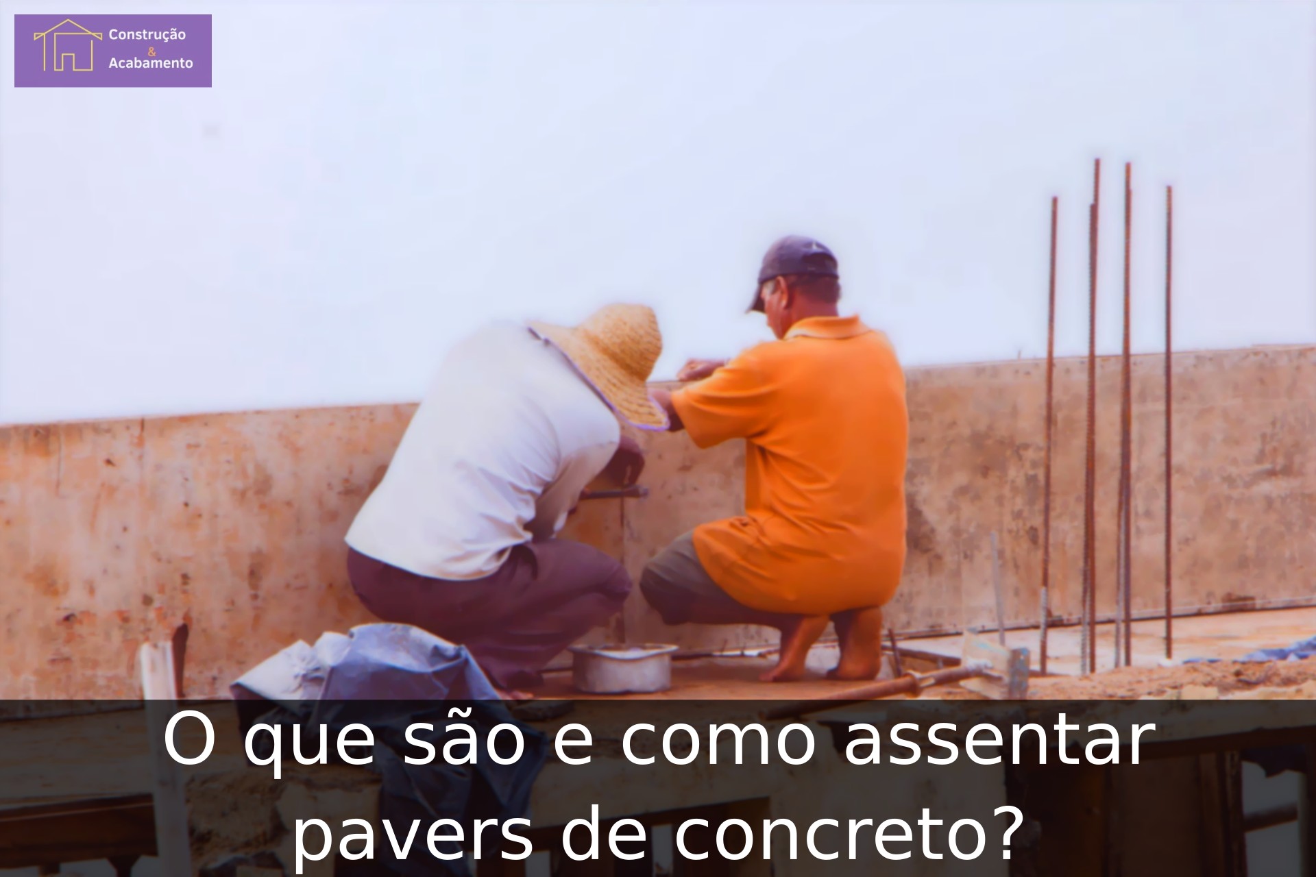 O que são e como assentar pavers de concreto?