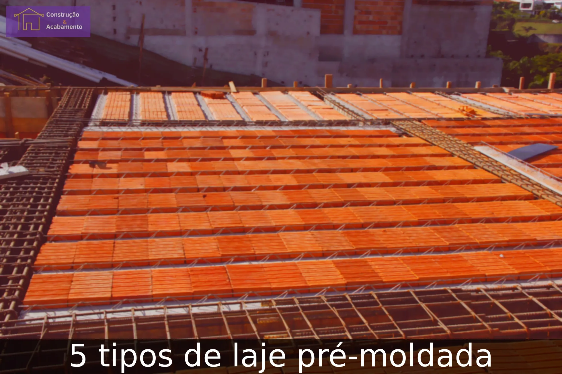 5 tipos de laje pré-moldada