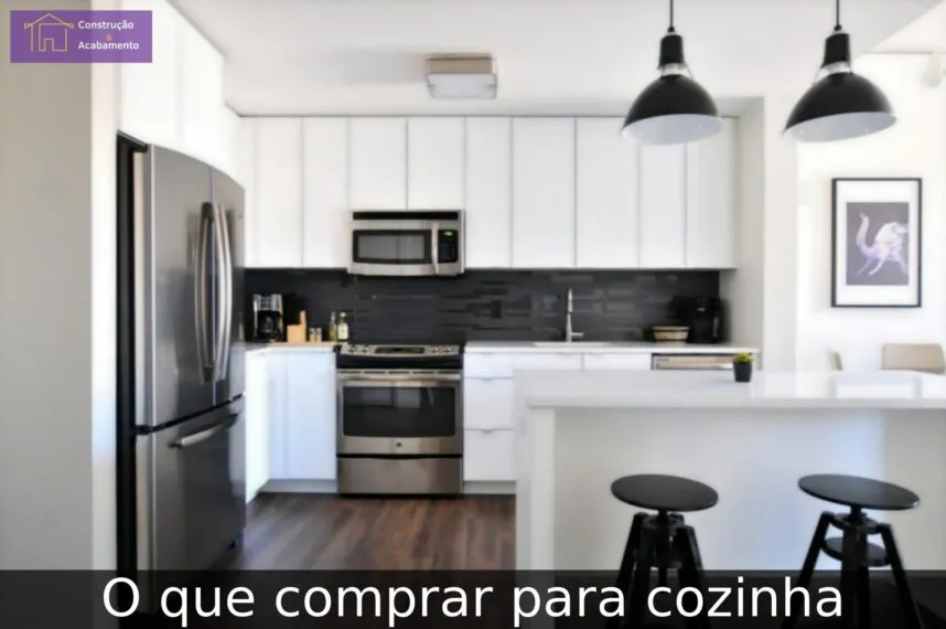 O que comprar para cozinha