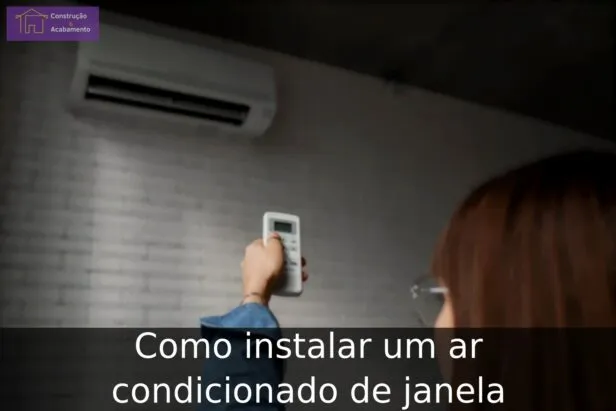 Como instalar um ar condicionado de janela