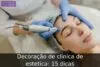 Decoração de clínica de estética: 15 dicas