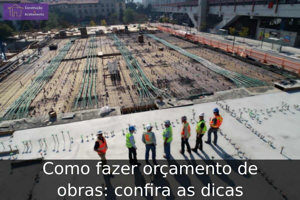 Como fazer orçamento de obras