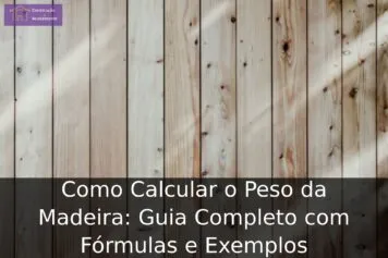 Como calcular o peso da madeira: guia completo com fórmulas e exemplos Como calcular o peso da madeira: guia completo com fórmulas e exemplos