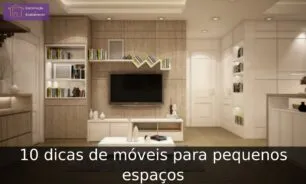 10 dicas de móveis para pequenos espaços