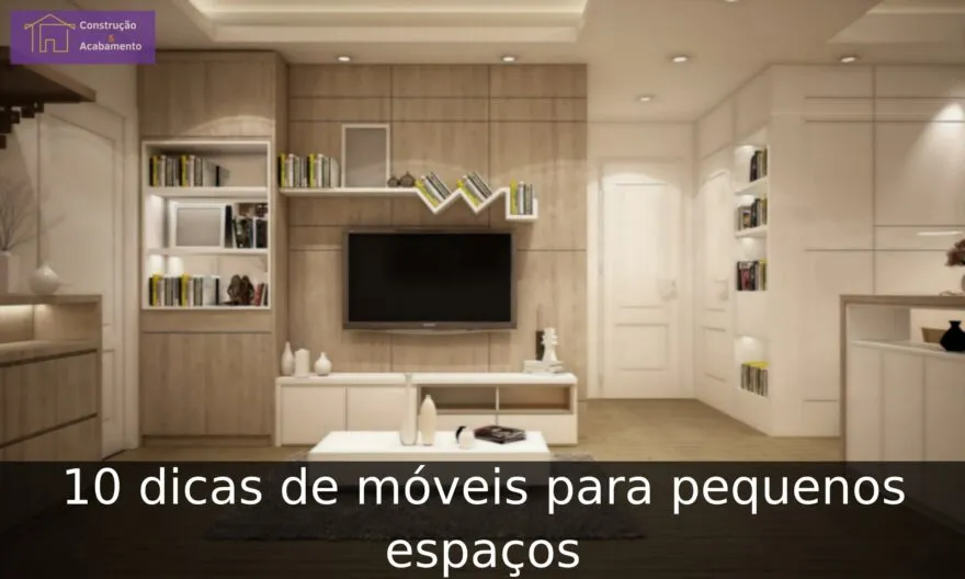 10 dicas de móveis para pequenos espaços