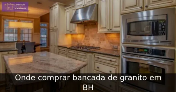 Onde comprar bancada de granito em BH